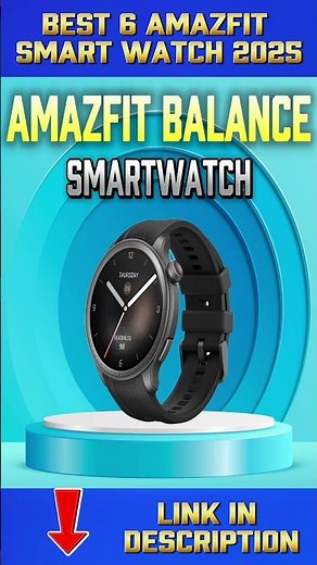 Your Next Wearable Tech – Best 6 Amazfit Smart Watch 2025