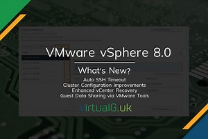 VMware vSphere 8 – What’s new?