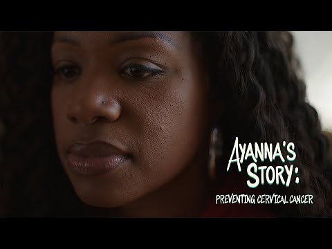 Ayanna’s Story: Preventing Cervical Cancer