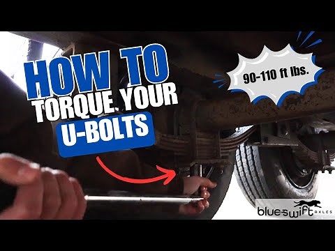How To Torque Your U-Bolts | Trailer U-Bolt Torque Specs