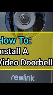 Install A Wi-Fi Smart Video Doorbell by Reolink