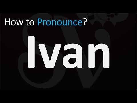 How to Pronounce Ivan? (CORRECTLY)