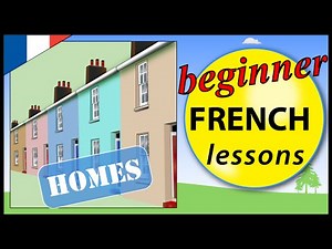 Homes in French | Beginner French Lessons for Children