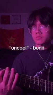 uncool - bunii #830istooearly #uncool #bunii #guitarcover #singing bunii shy the eternal