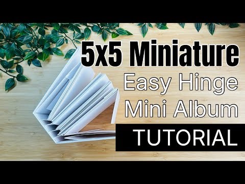 5x5 Miniature MINI Album TUTORIAL