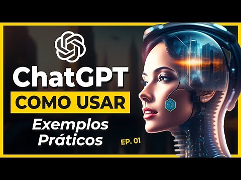 ChatGPT - O Que é e Como Usar? [Tutorial p/ Iniciantes]