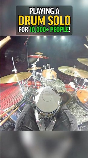 Playing a Drum Solo for 10,000 People