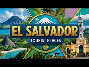 Best 7 Places to Visit in El Salvador | Best Places in El Salvador | El Salvador Tourism