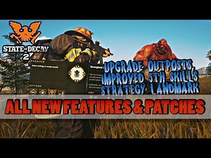 All the new updates of State of Decay 2 Update 25 | Update 25 Overview