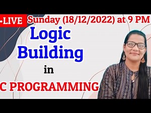 Logic Building In C Programming|Zeenat Hasan