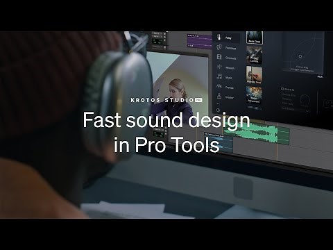 Effortless Sound Design in Pro Tools using Krotos Studio Pro