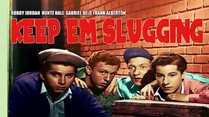 Bobby Jordan Keep Em Slugging 1943
