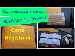 Como embalar e enviar moedas pelos correios/POR CARTA REGISTRADA. Passo a passo!