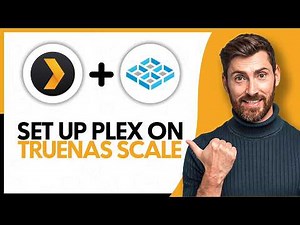 How To Set Up Plex On TrueNAS Scale - Step By Step