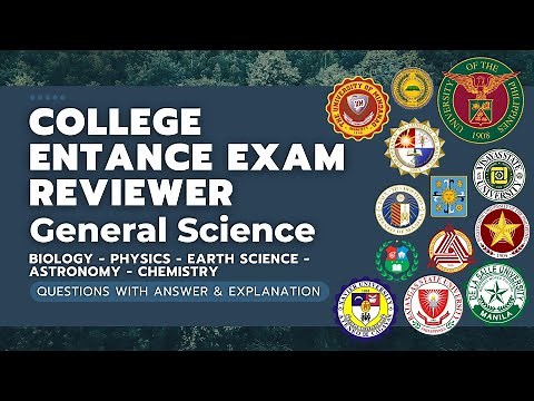 College Entrance Exam Reviewer | General Science | Questions with Answers and Explanation