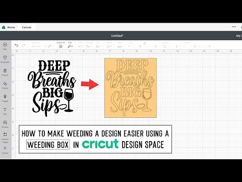 Learn How To Make Weeding A Design Easier Using A Weeding Box In Cricut Design Space