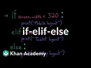 if-elif-else | Intro to CS - Python | Khan Academy