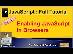 Enabling JavaScript in Browsers | JavaScript Full Tutorial in Hindi