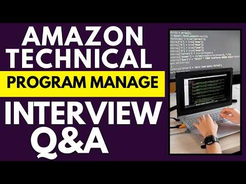 Top 25 Amazon Technical Program Manager Interview Questions and Answers