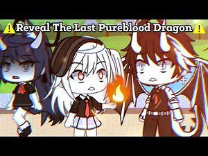 The Last Royal Dragon | Gacha Life | GLMM