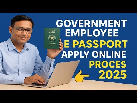 Government Employee E Passport Apply Online Process 2025