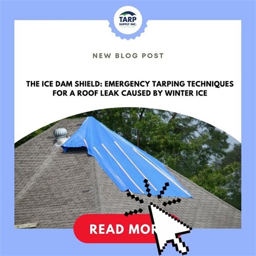 Emergency Tarping Techniques for a Roof Leak Caused by Winter Ice