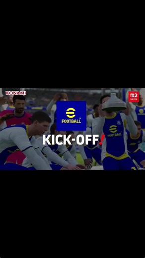 𝐎𝐅𝐅𝐈𝐂𝐈𝐀𝐋 : eFootball™ Kick-Off [Nintendo Switch 2] Teaser🎮#efootball #efootballpes #football #futbol