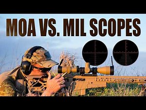 MOA vs MIL Scopes: What's the Difference? | Tactical Rifleman
