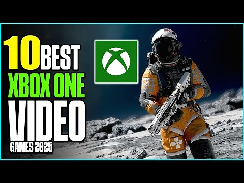 Top 10 Best Games for Xbox One in 2025