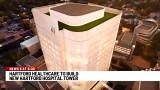Hartford HealthCare to build new Hartford Hospital tower