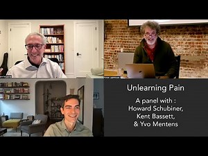 Unlearning Pain - Q&A with Howard Schubiner, Kent Bassett & Yvo Mentens