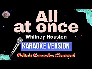Whitney Houston - All At Once (1985 / 1 HOUR * LYRICS * LOOP)