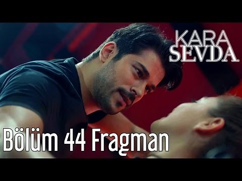 Kara Sevda 44. Bölüm Fragman