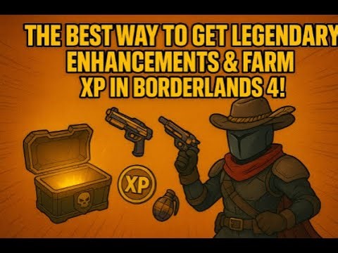 The absolute Best Way for you to Farm Legendary Enhancments, XP, and Loot! | Borderlands4!