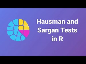Hausman and Sargan Tests in R: Step-by-Step Tutorial with Code