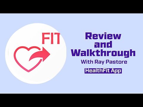 HealthFit App - Review and Walkthrough
