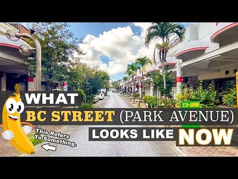 Tour Of BC Street - Park Avenue | Okinawa (Near Gate 2)