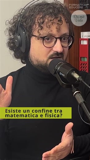 Qual è il confine tra Matematica e Fisica?