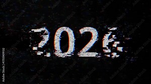 Glitch art distorted countdown animation sequence revealing the year 2026. Digital interference and broken signal visual effects footage.