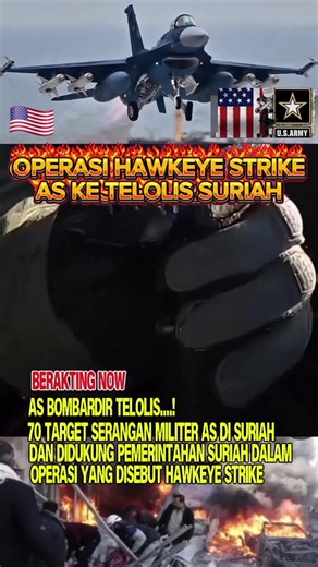 OPERASI HAWKEYE STRIKE Libas Telolis 70 Target di Suriah yang di dukung pemerintah Suriah,AS bombardir benteng pertahanan telolis👍💪🇺🇲🇺🇲 #fyp #pengikut #pemula #motivasi #reels #fbpro #damai #AS #suriah | Harryanson Purba