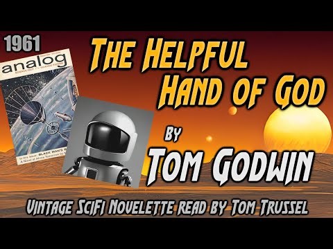 The Helpful Hand of God by Tom Godwin -Vintage Science Fiction short story sleepstory human voice