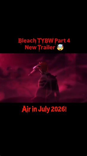 Otaku Society on Instagram: "BLEACH: Thousand-Year Blood War' Part 4 New Anime Officially Premieres July 2026!"