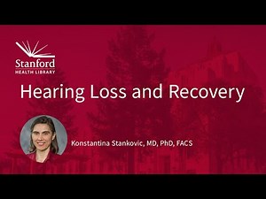Hearing Loss and Recovery
