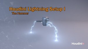 Houdini Lightning Setup I  (The hammer)