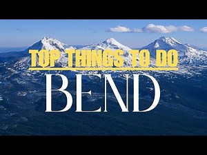 Best 10 Things to do in Bend Oregon