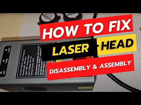 How to fix laser head issues. Disassembly and Assembly - Falcon 2 22W #creality