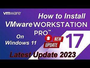 A Step by Step Guide to Installing VMware Workstation 17 Pro on Windows 11
