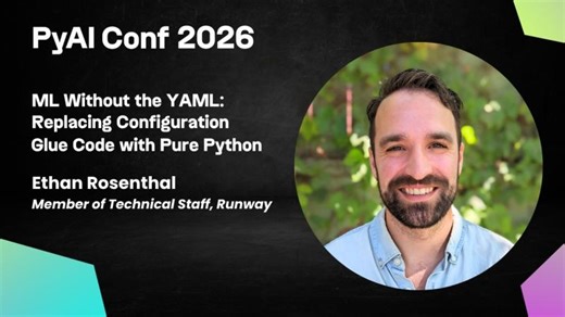 ML Without the YAML | Ethan Rosenthal | PyAI Conf 2026 | Prefect