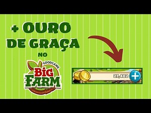 5 Hacks para conseguir ouro de graça no goodgame big farm - Jogos para celular