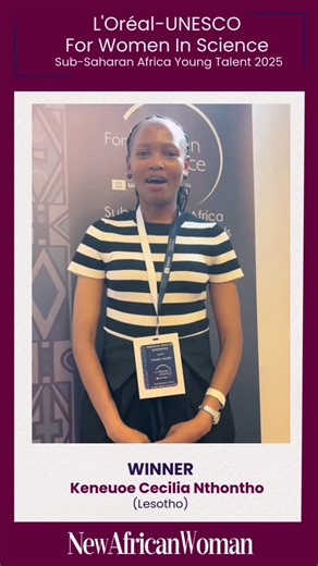 Brilliant minds. Bold voices. The Southern Africa For Women in Science Young Talents 2025 share their journeys, their research, and their perspectives on where women in science stand today and where the future is headed. #newafricanwoman #ForWomenInScience #loréal#unesco #fwis2025 | New African Woman magazine